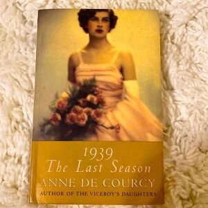 1939 THE LAST SEASON - ANNE DE COURCY